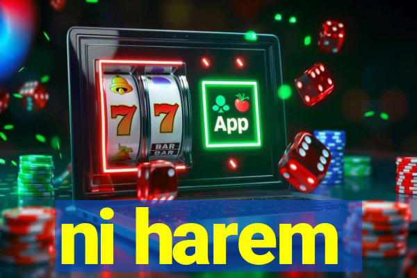 ni harem